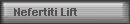Nefertiti Lift