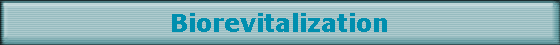 Biorevitalization